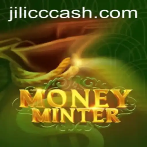 Enter the World of MoneyMinter with JiLiCC.COM